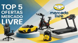 Top 5 Ofertas do Mercado Livre para 2026!