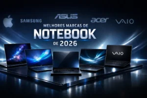 As Melhores Marcas de Notebook em 2026